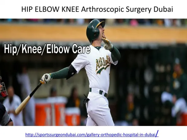 Who is offering HIP ELBOW KNEE Arthroscopic Surgery in Dubai