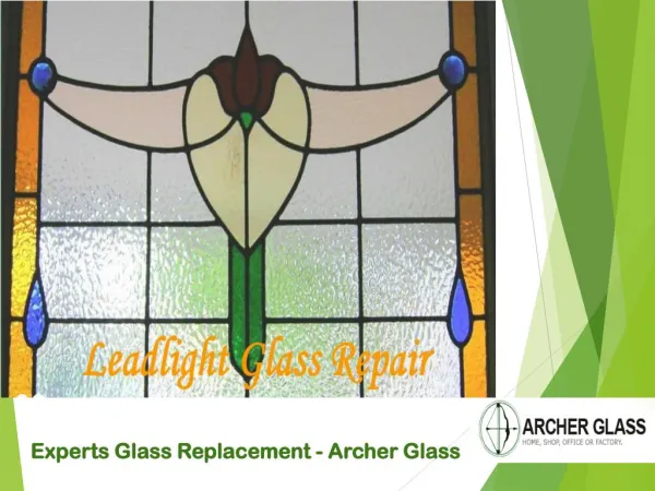 Experts Glass Replacement - Archer Glass