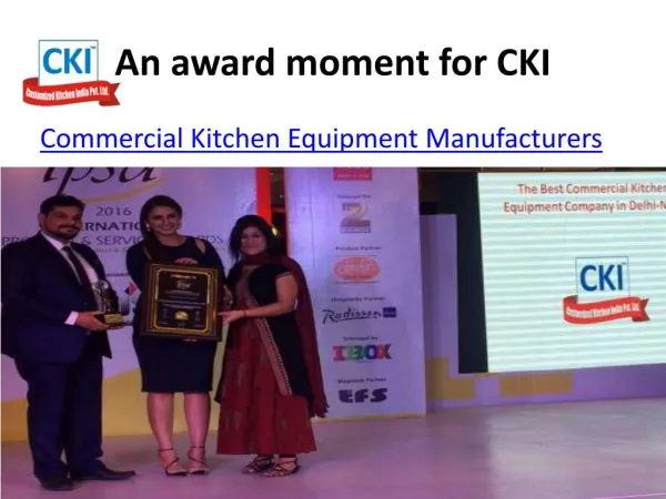 An award moment for cki ( Commercial Kitchen Equipment )