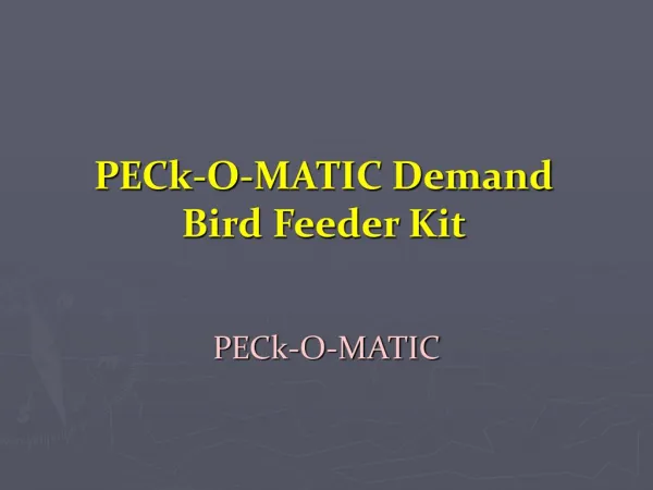 Peckomatic Demand Bird Feeder Kit