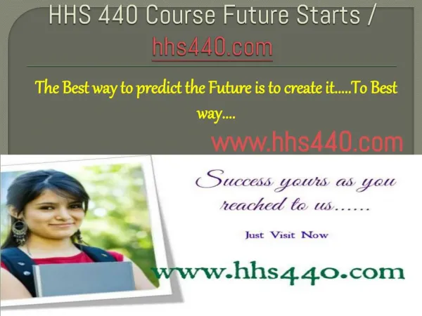HHS 440 Course Future Starts / hhs440dotcom