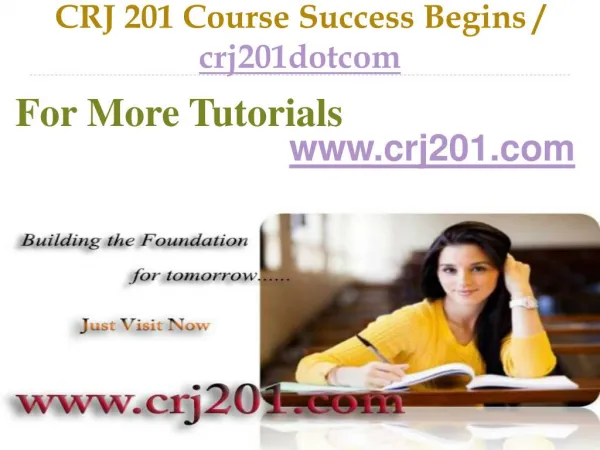 CRJ 201 Course Success Begins / crj201dotcom