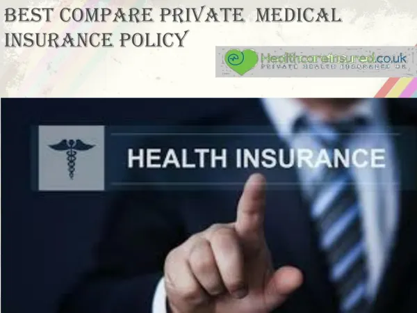 Best Compare Private Medical Insurance Policy