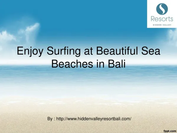 Enjoy Surfing at Beautiful Sea Beaches in Bali