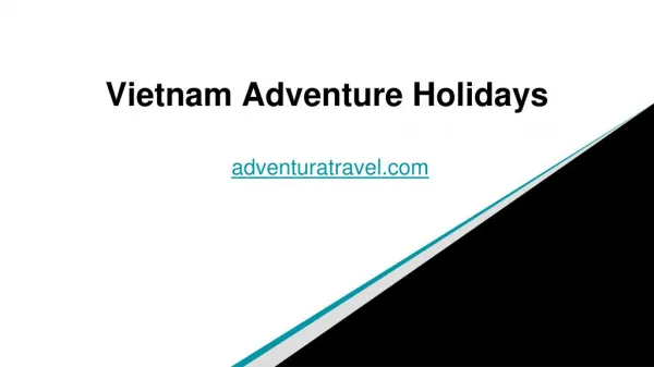 Vietnam Adventure Holidays
