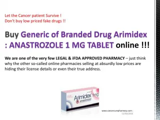 Buy ANASTROZOLE 1 MG TABLET @ US$ 0.87 - slide 1