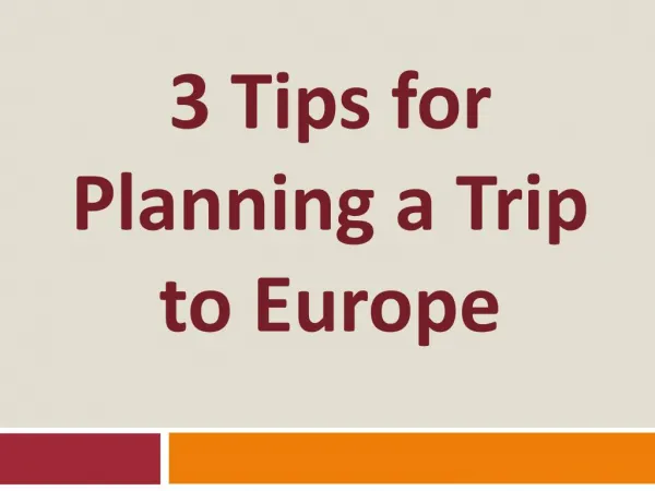 3 Tips for Planning a Trip to Europe