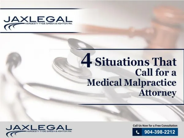 4 Situations That Call for a Medical Malpractice Attorney