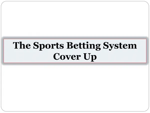 The Sports Betting System Cover Up