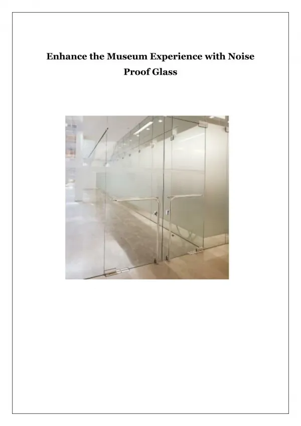 Enhance the Museum Experience with Noise Proof Glass