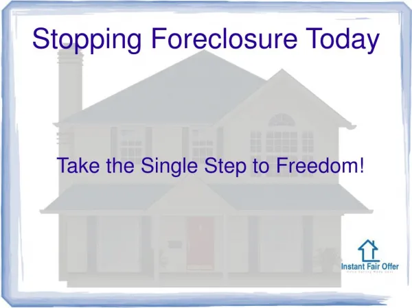 Stop Foreclosure Now- www.instantfairoffernow.com