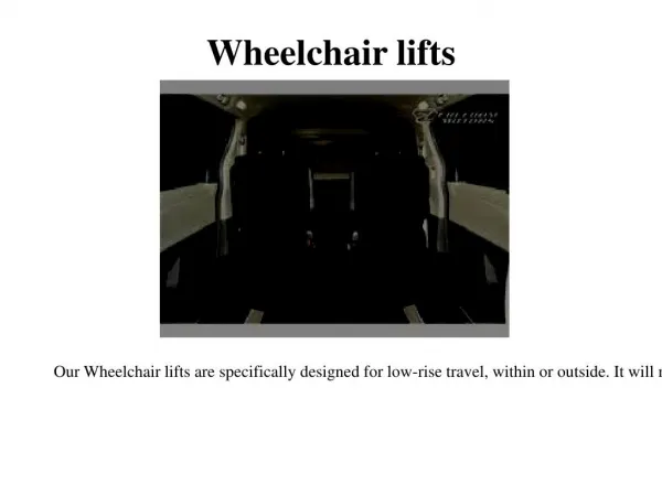Wheelchair lifts