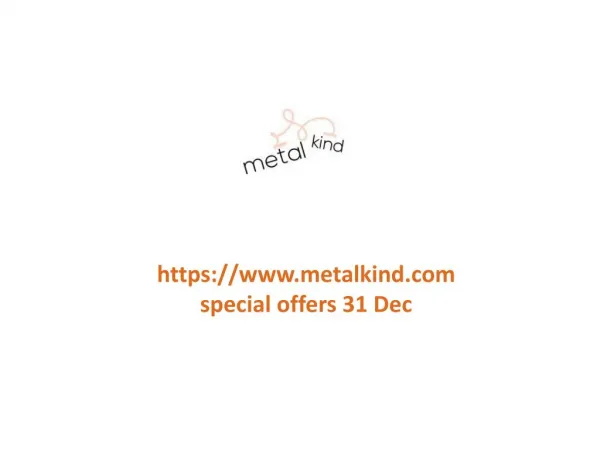www.metalkind.com special offers 31 Dec