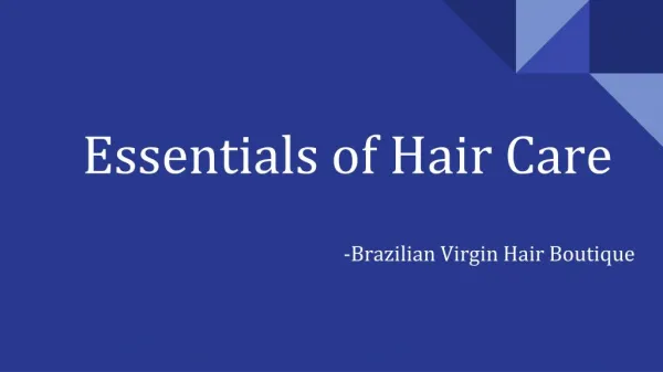 Essentials of Hair Care