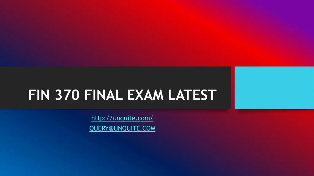 fin 370 final exam latest