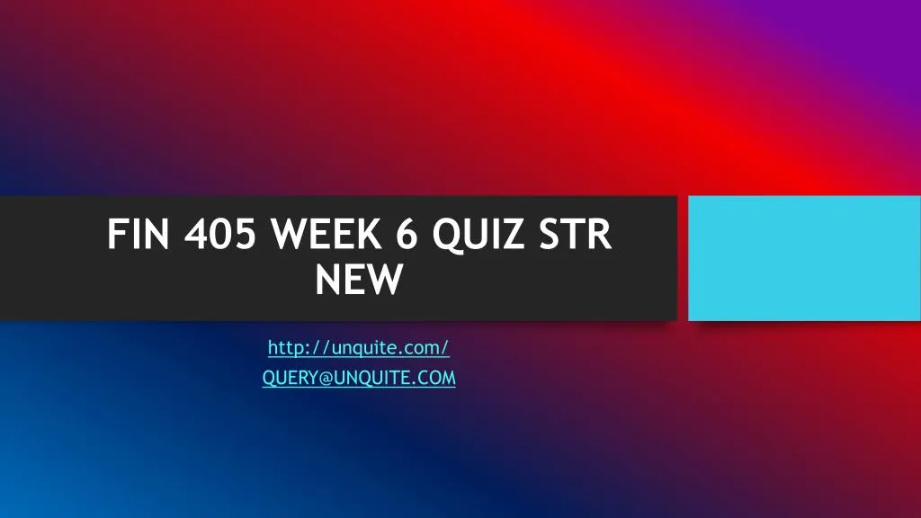 fin 405 week 6 quiz str new