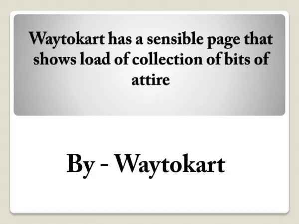 Waytokart has a sensible page that shows load of collection of bits of attire