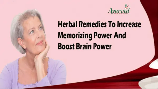 Herbal Remedies To Increase Memorizing Power And Boost Brain Power