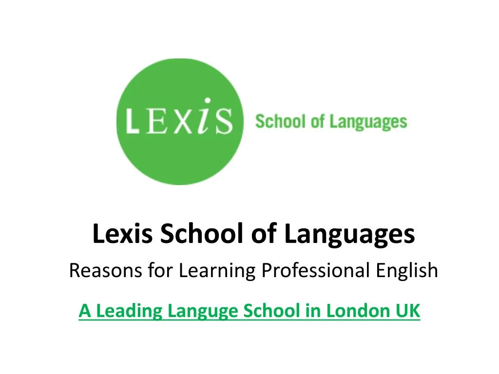 lexis school of languages reasons for learning professional english