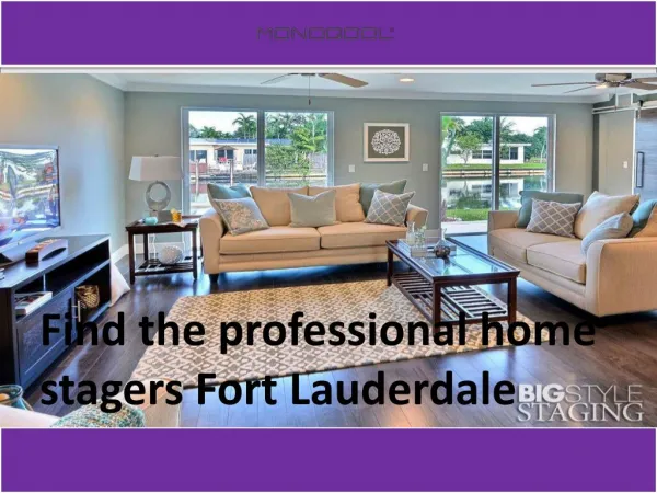 Our home staging company Fort Lauderdale