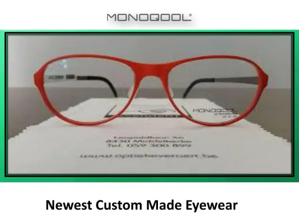 Get the newest bespoke glasses