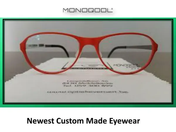 The perfect custom made glasses