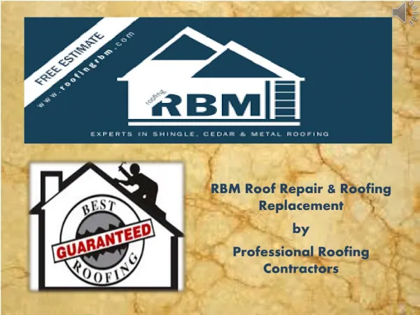 Rbm Roofing Contracting
