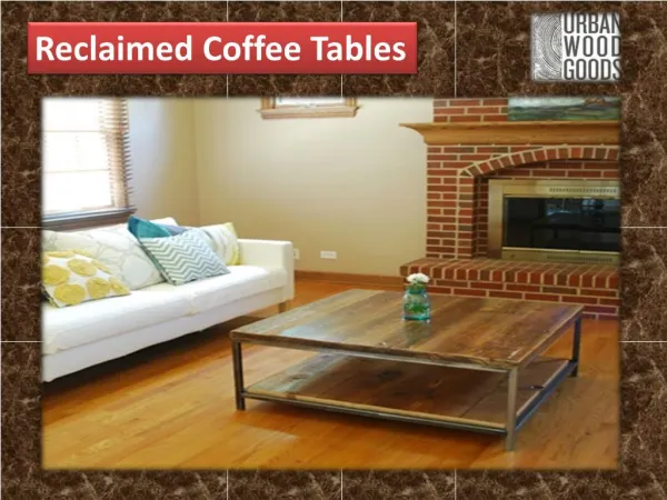 Reclaimed Coffee Tables
