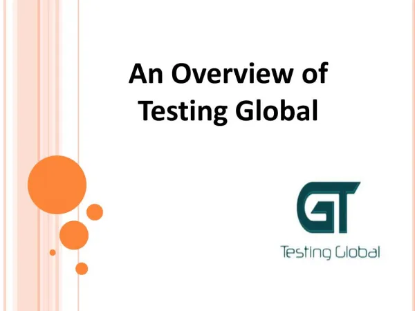 An Overview of Testing Global