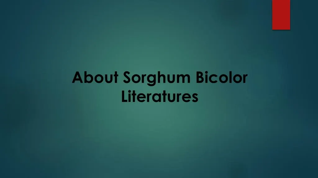 about sorghum bicolor literatures