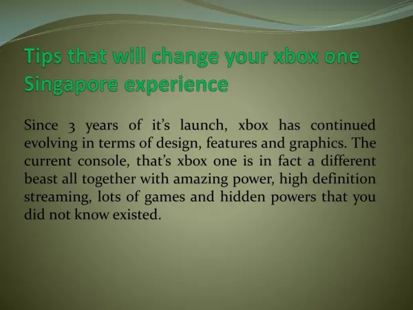 Tips that will change your xbox one Singapore experience