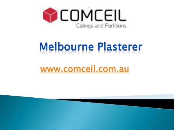 Melbourne Plasterer - www.comceil.com.au