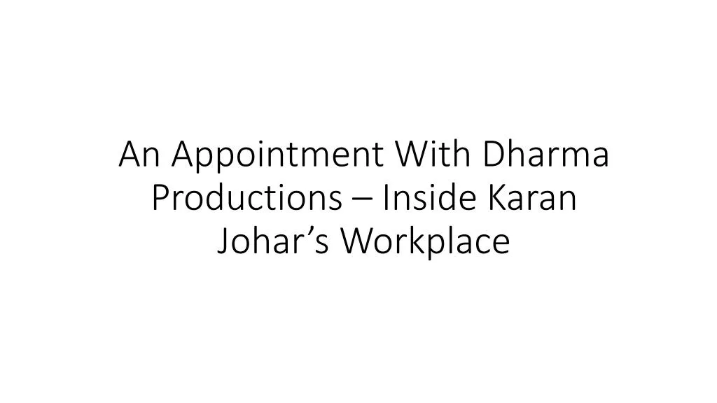 an appointment with dharma productions inside karan johar s workplace