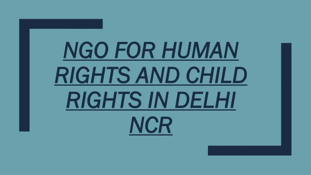 ngo for human rights and child rights in delhi ncr