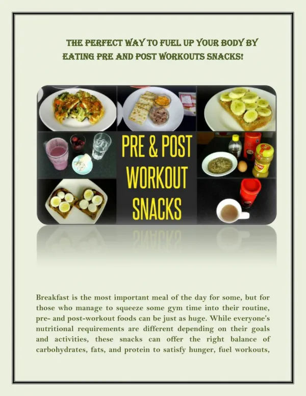 The Perfect Way to Fuel Up your Body by Eating Pre and Post Workouts Snacks!