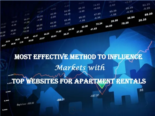 Most effective method to Influence Markets with Top Websites for Apartment Rentals