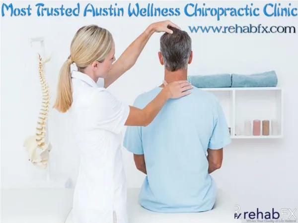 Most Trusted Austin Wellness Chiropractic Clinic