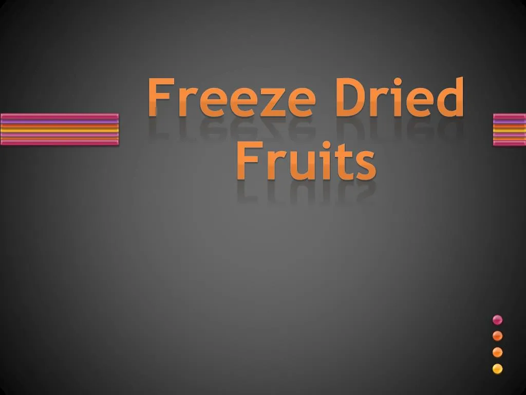 freeze dried fruits