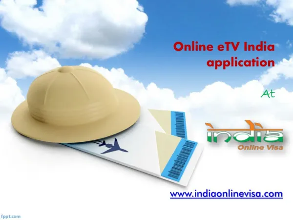 Fill online eTV India application at www.indiaonlinevisa.com