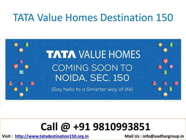 9810993851 Smart Homes by TATA Value Homes Destination 150 Noida Expressway