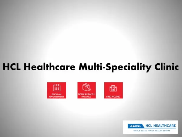 HCL Healthcare Multi-Speciality Clinic