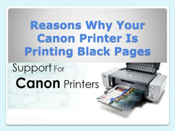 Reasons Why Your Canon Printer Is Printing Black Pages