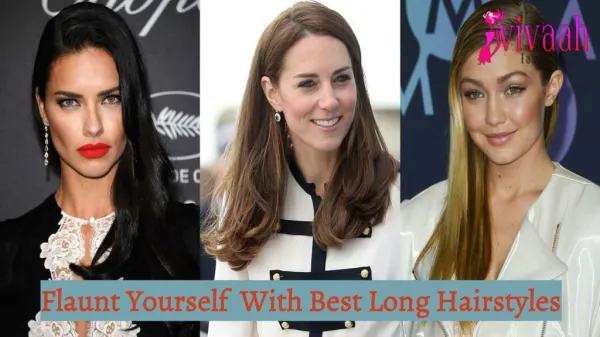 Flaunt yourself with best long hairstyles