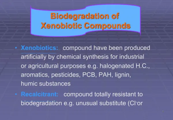 Biodegradation of Xenobiotic Compounds