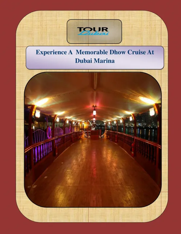 Experience A Memorable Dhow Cruise At Dubai Marina