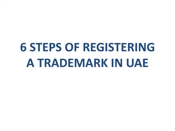 6 Steps of Registering a Trademark In UAE