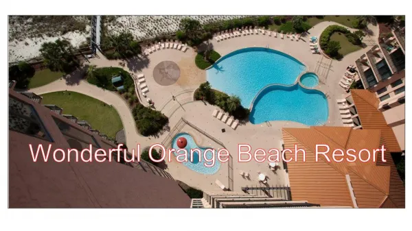 Sensational Orange Beach Resort