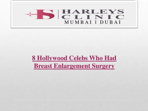 8 Hollywood Celebs Who Had Breast Enlargement Surgery