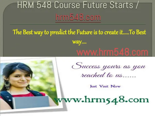 HRM 548 Course Future Starts / hrm548dotcom