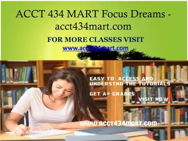 ACCT 434 MART Focus Dreams-acct434mart.com